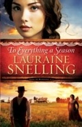 Cover: To Everything a Season (Song of Blessing Book #1) - Baker Publishing Group
