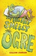Cover: The Big, Fat, Smelly Ogre - Hodder Children's Books