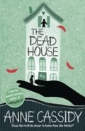 Cover: The Dead House - Hodder Children's Books