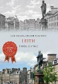 Enlarge image Cover: Leith Through Time - Amberley Publishing