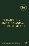 Cover: Eschatology and Messianism in LXX Isaiah 1-12 - T.& T.Clark Ltd