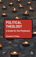 Cover: Political Theology: A Guide for the Perplexed - T.& T.Clark Ltd