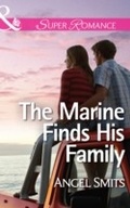 Cover: The Marine Finds His Family - Mills & Boon