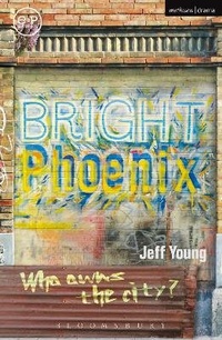 Enlarge image Cover: Bright Phoenix - Methuen Drama
