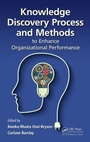 Cover: Knowledge Discovery Process and Methods to Enhance Organizational Performance - Apple Academic Press Inc.