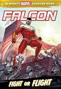 Enlarge image Cover: Falcon: Fight or Flight - Marvel Press
