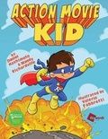 Cover: Action Movie Kid - Simon & Schuster