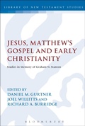 Cover: Jesus, Matthew's Gospel and Early Christianity - T.& T.Clark Ltd