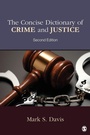 Cover: The Concise Dictionary of Crime and Justice - SAGE Publications Inc