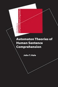Abbildung von: Automaton Theories of Human Sentence Comprehension - Centre for the Study of Language & Information