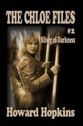 Cover: The Chloe Files #2: Sliver of Darkness - Lulu.com