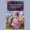 Cover: Summertime Splendor - Blackstone Publishing