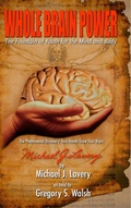 Cover: Whole Brain Power: The Fountain of Youth for the Mind and Body (HardCover Edition) - Lulu.com