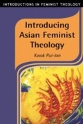 Cover: Introducing Asian Feminist Theology - Sheffield Academic Press