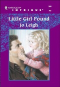 Cover: Little Girl Found - Harlequin Intrigue Classic