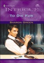 Cover: To Die For - Harlequin Intrigue Classic