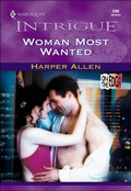 Cover: Woman Most Wanted - Harlequin Intrigue Classic