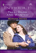 Cover: Tall, Dark and Wanted - Harlequin Intrigue Classic