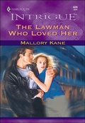 Cover: The Lawman Who Loved Her - Harlequin Intrigue Classic