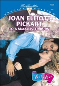 Cover: To a Macallister Born - Harlequin Special Edition Classic