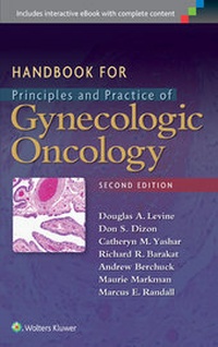 Enlarge image Cover: Handbook for Principles and Practice of Gynecologic Oncology - Lippincott Williams and Wilkins
