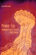 Cover: Power For: Feminism and Christ's Self-Giving - T.& T.Clark Ltd