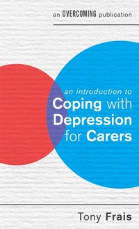 Enlarge image Cover: An Introduction to Coping with Depression for Carers - Robinson