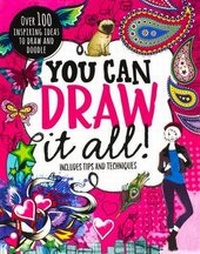 Enlarge image Cover: You Can Draw It All! - Parragon