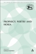 Cover: Prophecy, Poetry and Hosea - Sheffield Academic Press