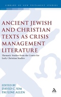 Cover: Ancient Jewish and Christian Texts as Crisis Management Literature - T.& T.Clark Ltd