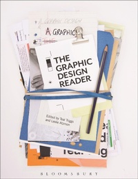Enlarge image Cover: The Graphic Design Reader - Bloomsbury Visual Arts