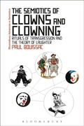Cover: The Semiotics of Clowns and Clowning - Bloomsbury Academic