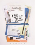 Cover: The Graphic Design Reader - Bloomsbury Visual Arts