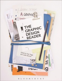 Enlarge image Cover: The Graphic Design Reader - Bloomsbury Visual Arts