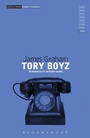 Cover: Tory Boyz - Methuen Drama