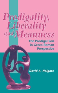 Enlarge image Cover: Prodigality, Liberality and Meanness - Sheffield Academic Press