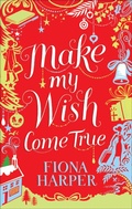 Cover: Make My Wish Come True - HQN Books