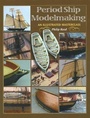 Cover: Period Ship Modelmaking - Seaforth Publishing