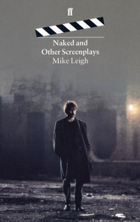 Abbildung von: Naked and Other Screenplays - Faber & Faber