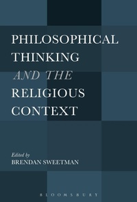 Enlarge image Cover: Philosophical Thinking and the Religious Context - Bloomsbury Academic USA