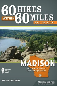 Abbildung von: 60 Hikes Within 60 Miles: Madison - Menasha Ridge Press Inc.