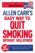 Bild: Allen Carr's Easy Way to Quit Smoking Without Willpower - Includes Quit Vaping - Arcturus Editions