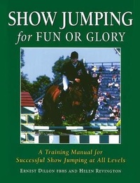 Enlarge image Cover: Show Jumping for Fun or Glory - Kenilworth Press Ltd