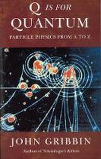 Enlarge image Cover: Q is for Quantum - Weidenfeld & Nicolson History