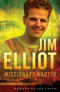 Enlarge image Cover: Jim Elliot - Barbour Publishing, Inc.
