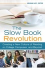 Cover: The Slow Book Revolution - Libraries Unlimited Inc