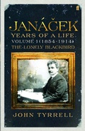 Cover: Janacek: Years of a Life Volume 1 (1854-1914) - Faber & Faber