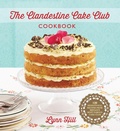 Cover: The Clandestine Cake Club Cookbook - Quercus