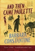 Cover: And Then Came Paulette - Quercus Publishing