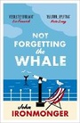 Cover: Not Forgetting The Whale - Weidenfeld & Nicolson